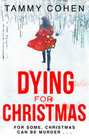 Book Cover for Dying for Christmas Tis the Season to be Dead by Tammy Cohen