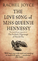 Book Cover for The Love Song of Miss Queenie Hennessy Or the Letter That Was Never Sent to Harold Fry by Rachel Joyce