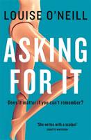 Book Cover for Asking for it by Louise O'Neill