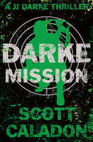 Book Cover for Darke Mission by Scott Caladon