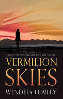 Book Cover for Vermilion Skies by Wendela Lumley