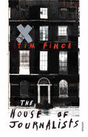 Book Cover for The House of Journalists by Tim Finch