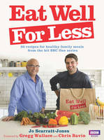 Book Cover for Eat Well for Less by Gregg Wallace, Chris Bavin, Jo Scarratt-Jones, Helena Caldon