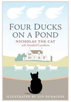 Book Cover for Four Ducks on a Pond by Nicholas the Cat, Annabel Carothers