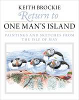 Book Cover for Return to One Man's Island Paintings and Sketches from the Isle of May by Keith Brockie