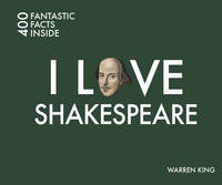 Book Cover for I Love Shakespeare 400 Fantastic Facts by Warren King