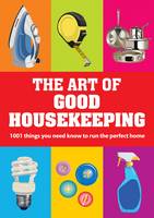 Book Cover for The Art of Good Housekeeping by Good Housekeeping Institute