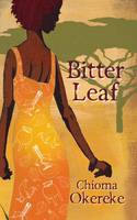 Book Cover for Bitter Leaf by Chioma Okereke