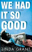 Book Cover for We Had it So Good by Linda Grant