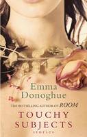 Book Cover for Touchy Subjects by Emma Donoghue