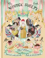 Book Cover for The Vintage Sweets Book by Angel Adoree