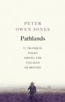 Pathlands Tranquil Walks Through Britain