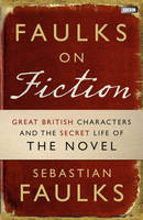 Book Cover for Faulks on Fiction by Sebastian Faulks