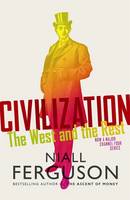 Book Cover for Civilization The West and the Rest by Niall Ferguson