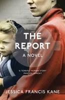 Book Cover for The Report by Jessica Francis Kane