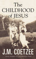 Book Cover for The Childhood of Jesus by J. M. Coetzee