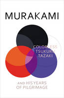 Book Cover for Colorless Tsukuru Tazaki and His Years of Pilgrimage by Haruki Murakami