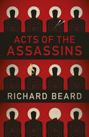 Book Cover for Acts of the Assassins by Richard Beard