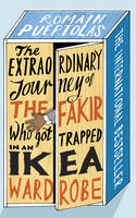 Book Cover for Extraordinary Journey of the Fakir Who Got Trapped in an Ikea Wardrobe by Romain Puertolas