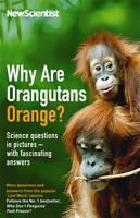 Book Cover for Why are Orangutans Orange? Science Puzzles in Pictures - with Fascinating Answers by New Scientist