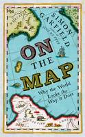 Book Cover for On the Map by Simon Garfield