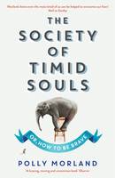 Book Cover for The Society of Timid Souls Or, How to be Brave by Polly Morland