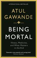 Book Cover for Being Mortal Illness, Medicine and What Matters in the End by Atul Gawande