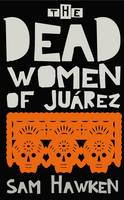 The Dead Women of Juarez