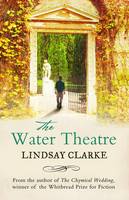 Book Cover for The Water Theatre by Lindsay Clarke