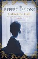 Book Cover for The Repercussions by Catherine Hall