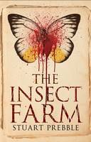 Book Cover for The Insect Farm by Stuart Prebble