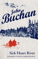 Book Cover for Sick Heart River by John Buchan