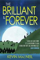 Book Cover for The Brilliant & Forever by Kevin MacNeil