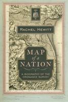 Book Cover for Map of a Nation: A Biography of the Ordnance Survey by Rachel Hewitt