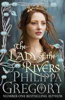 Book Cover for The Lady of the Rivers by Philippa Gregory