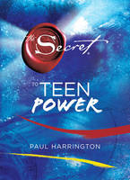 Book Cover for The Secret to Teen Power by Paul Harrington