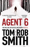 Book Cover for Agent 6 by Tom Rob Smith