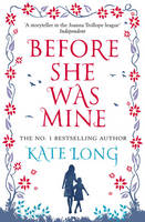 Book Cover for Before She Was Mine by Kate Long