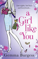 Book Cover for A Girl Like You by Gemma Burgess