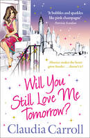 Book Cover for Will You Still Love Me Tomorrow? by Claudia Carroll
