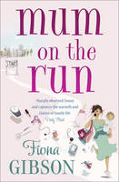 Book Cover for Mum on the Run by Fiona Gibson