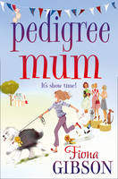 Book Cover for Pedigree Mum by Fiona Gibson