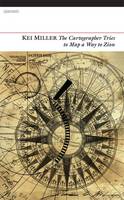 Book Cover for The Cartographer Tries to Map a Way to Zion by Kei Miller