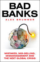 Book Cover for Bad Banks Greed, Incompetence and the Next Global Crisis by Alex Brummer