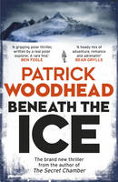 Book Cover for Beneath the Ice by Patrick Woodhead