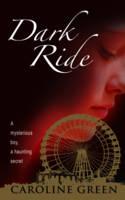 Book Cover for Dark Ride by Caroline Green