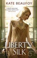 Book Cover for Liberty Silk by Kate Beaufoy