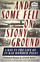 Book Cover for And Some Fell on Stony Ground A Day in the Life of an an RAF Bomber Pilot by Leslie Mann, Richard Overy