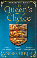 Book Cover for The Queen's Choice by Anne O'Brien