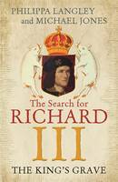 Book Cover for The King's Grave The Search for Richard III by Philippa Langley, Michael Jones